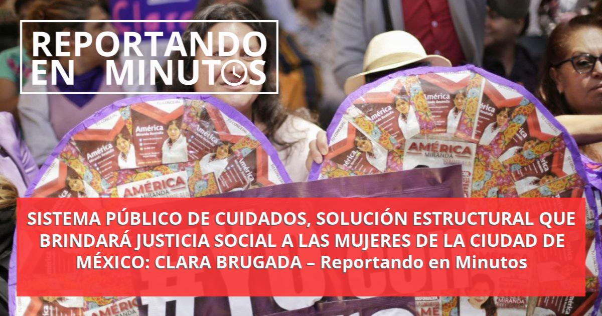 SISTEMA PÚBLICO DE CUIDADOS SOLUCIÓN ESTRUCTURAL QUE BRINDARÁ JUSTICIA