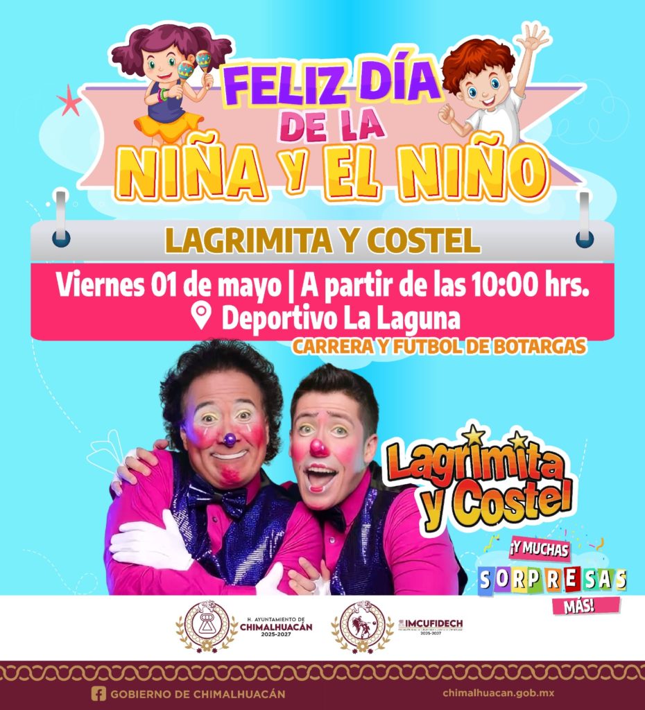 CHIMALHUACÁN CELEBRARÁ DÍA DE LA NIÑEZ CON PRESENTACIONES ARTÍSTICAS, PAYASOS Y LUCHA LIBRE
